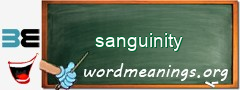 WordMeaning blackboard for sanguinity